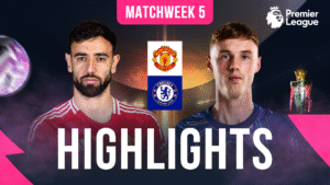 EPL Matchweek 5 - Watch Mannchester United vs Chelsea Full Match Highlights, in HD only on myco!