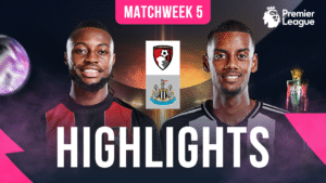 EPL Matchweek 5 - Watch Bournemouth vs New Castle United Full Match Highlights, in HD only on myco!