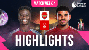 EPL Matchweek 4 - Watch Arsenal vs Nottingham Forest Full Match Highlights, in HD only on myco!