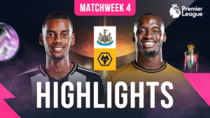 EPL Matchweek 4 - Watch Newcastle vs Wolves Full Match Highlights, in HD only on myco!
