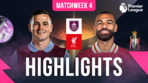 EPL Matchweek 4 - Watch Burnley vs Liverpool Full Match Highlights, in HD only on myco!